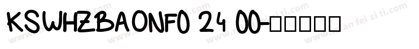 KSWHZBAONF0 24 00字体转换